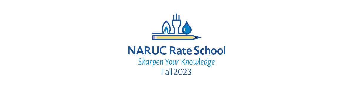 NARUC Rate School, Sharpen Your Knowledge, Spring 2023